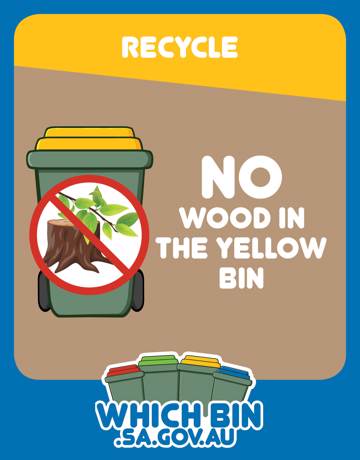 Please place wood and other garden materials in the green lidded bin.